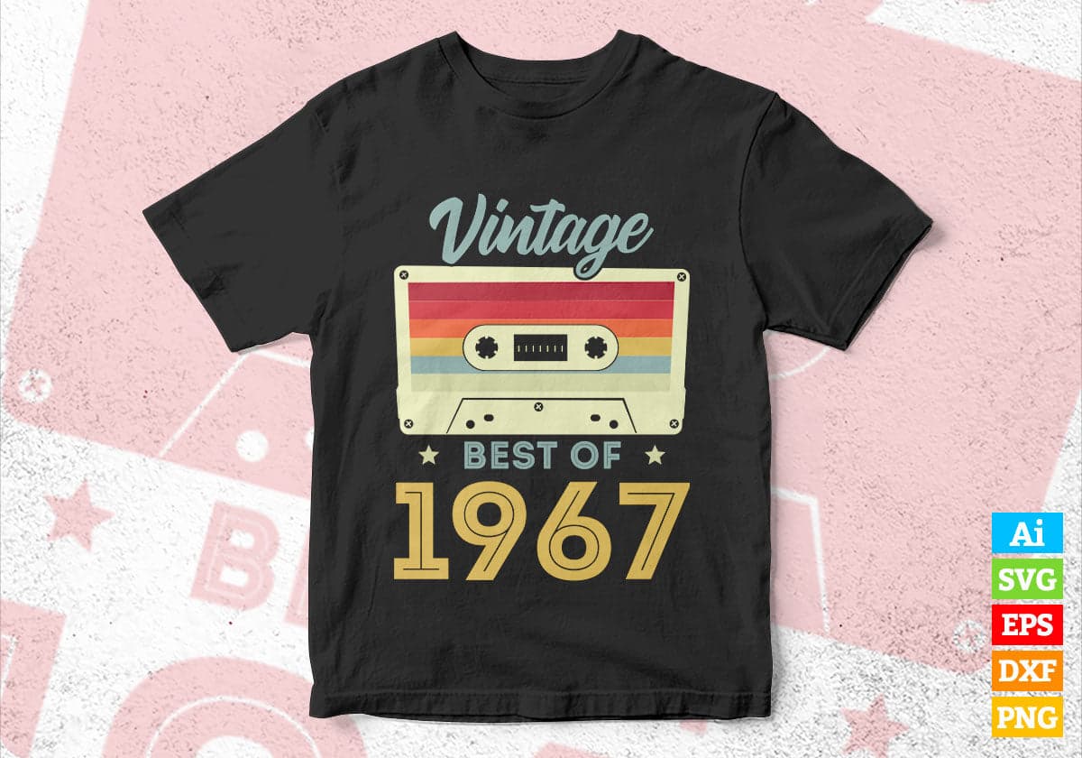 55th Birthday Best of 1967 Vintage Editable Vector T-shirt design in Ai Svg Printable Files