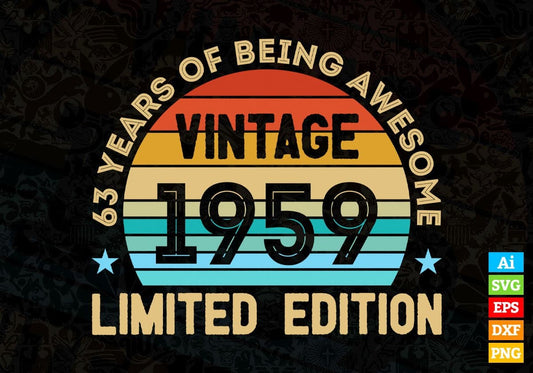 63 Years Of Being Awesome Vintage 1959 Limited Edition 3rd Birthday Editable Vector T-shirt Designs Svg Files