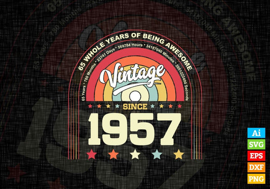 65 Whole Years of Being Awesome Since 1957 Vintage Birthday Editable Vector T-shirt Design in Ai Svg Png Files
