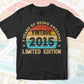 7 Years Of Being Awesome Vintage 2015 Limited Edition 7th Birthday Editable Vector T-shirt Designs Svg Files
