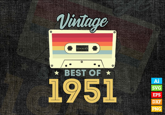 71st Birthday Best of 1951 Vintage Editable Vector T-shirt design in Ai Svg Printable Files