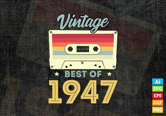 75th Birthday Best of 1947 Vintage Editable Vector T-shirt design in Ai svg Printable Files