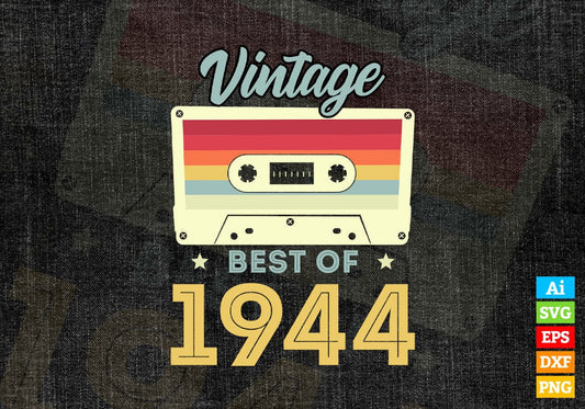 78th Birthday Best of 1944 Vintage Editable Vector T-shirt design in Ai Svg Printable Files
