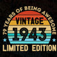 79 Years Of Being Awesome Vintage 1943 Limited Edition 79th Birthday Editable Vector T-shirt Designs Svg Files