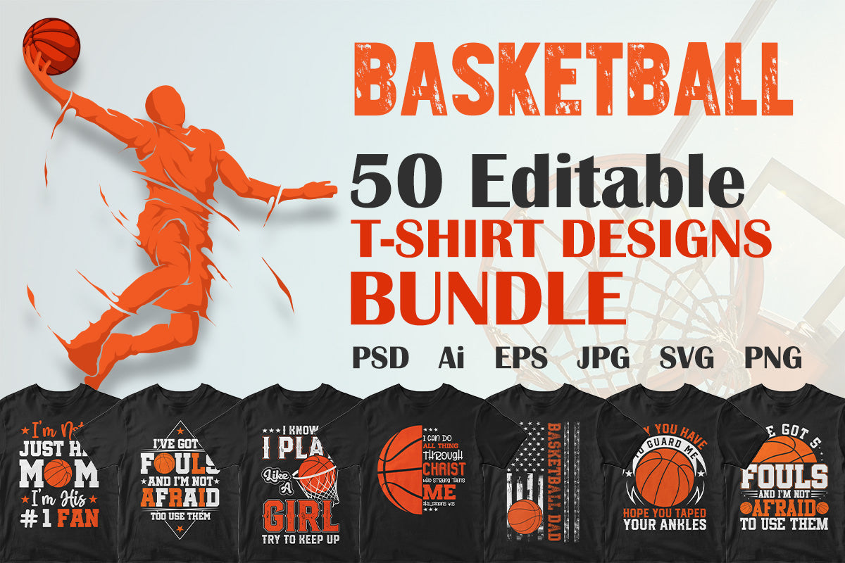 Basketball 50 Editable T-shirt Designs Bundle Part 1