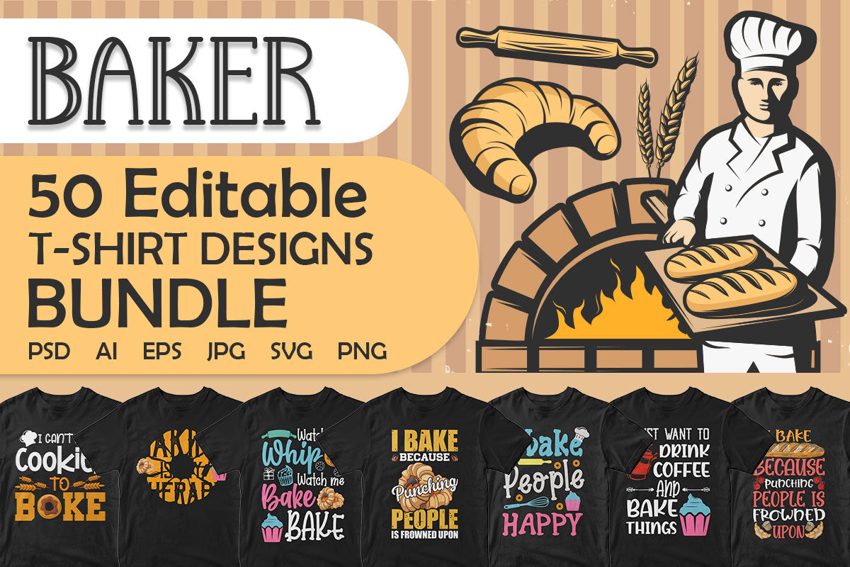 Baker 50 Editable T-shirt Designs Bundle Part 1