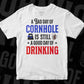 A Bad Day Of Cornhole Is Still A Good Day Of Drinking Editable T shirt Design In Ai Svg Png Cutting Printable Files