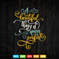 A beautiful Think is a Never Perfect Typography Svg T shirt Design.
