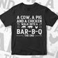 A Cow, A Pig And A Chicken Walk Into A Bar B Q The End BBQ Editable Vector T shirt Design in Ai Png Svg Files.