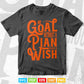A Goal Without a Plan Is Just a Wish Calligraphy Svg T shirt Design.