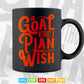 A Goal Without a Plan Is Just a Wish Calligraphy Svg T shirt Design.