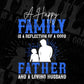 A Happy Family Is A Reflection Of A Good Father Daddy Editable Vector T shirt Design In Svg Png Printable Files