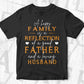 A Happy Family Is A Reflection Of A Good Father Editable Vector T shirt Design In Svg Png Printable Files