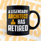 A Legendary Architect Has Retired Editable Vector T-shirt Designs Png Svg Files