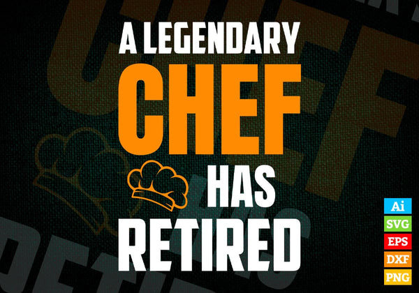 products/a-legendary-chef-has-retired-editable-vector-t-shirt-designs-png-svg-files-331.jpg