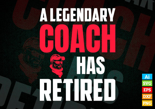 products/a-legendary-coach-has-retired-editable-vector-t-shirt-designs-png-svg-files-154.jpg