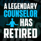 A Legendary Counselor Has Retired Editable Vector T-shirt Designs Png Svg Files