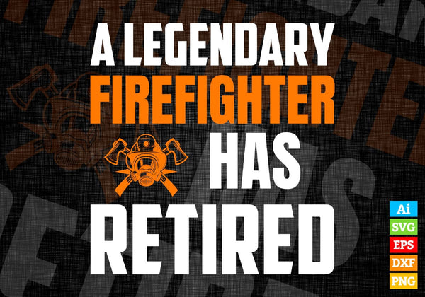 products/a-legendary-firefighter-has-retired-editable-vector-t-shirt-designs-png-svg-files-451.jpg