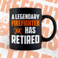 A Legendary Firefighter Has Retired Editable Vector T-shirt Designs Png Svg Files