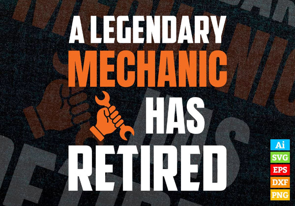 products/a-legendary-mechanic-has-retired-editable-vector-t-shirt-designs-png-svg-files-821.jpg