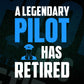 A Legendary Pilot Has Retired Editable Vector T-shirt Designs Png Svg Files