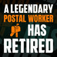 A Legendary Postal Worker Has Retired Editable Vector T-shirt Designs Png Svg Files