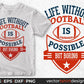 A Life Without Football Is Possible But Boring American Football Editable T shirt Design Svg Cutting Printable Files