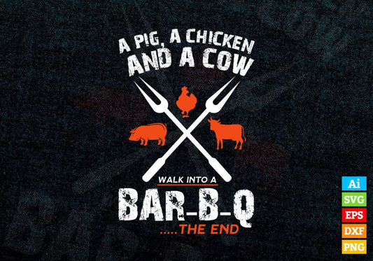 A Pig A Chicken And A Cow Funny BBQ Joke Editable Vector T shirt Design in Ai Png Svg Files.