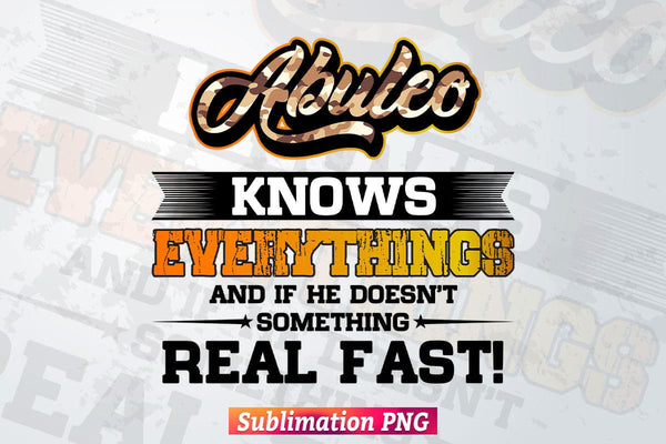 products/abuelo-know-everything-fathers-day-t-shirt-design-png-sublimation-printable-files-496.jpg