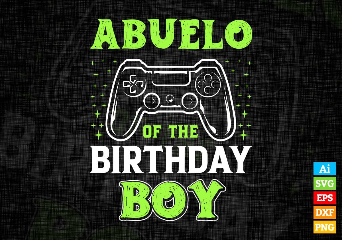 Abuelo Of The Birthday Boy With Video Gamer Editable Vector T-shirt Design in Ai Svg Files