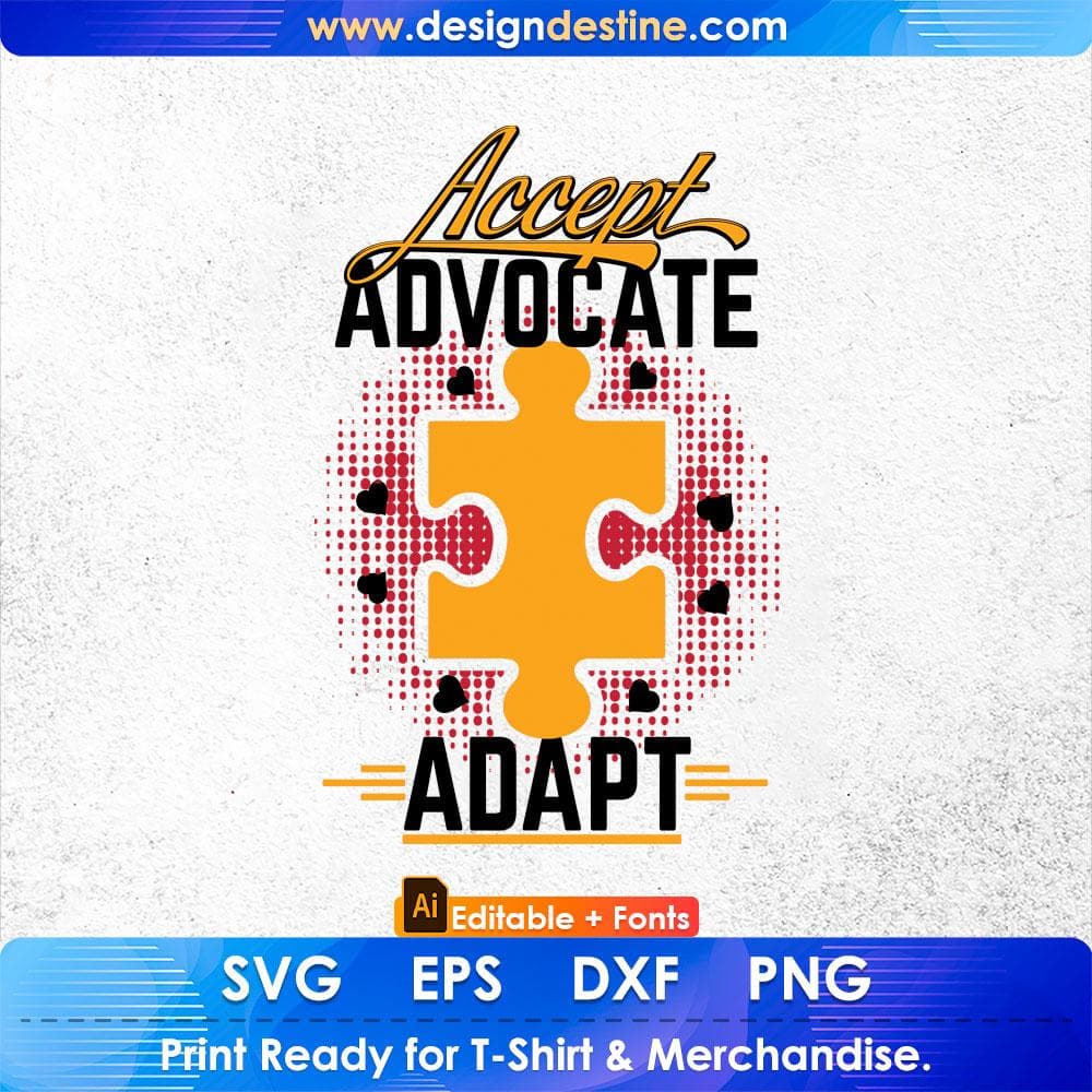 Accept Advocate Adapt Autism Editable T shirt Design Svg Cutting Printable Files