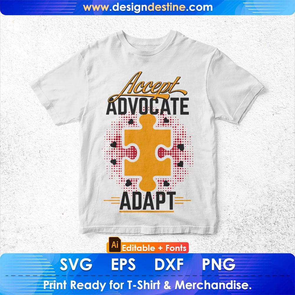 Accept Advocate Adapt Autism Editable T shirt Design Svg Cutting Printable Files