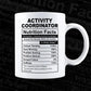 Activity Coordinator Nutrition Facts Editable Vector T-shirt Design in Ai Svg Files