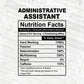 Administrative Assistant Nutrition Facts Editable Vector T-shirt Design in Ai Svg Files