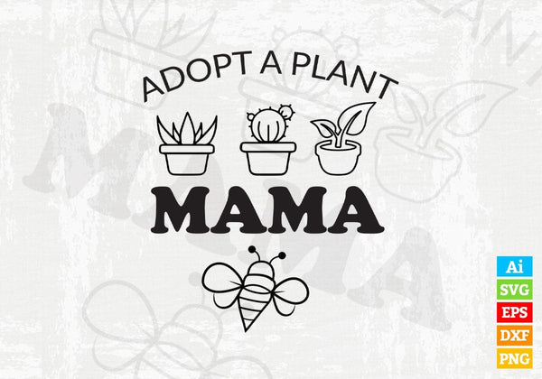 products/adopt-a-plant-mama-vector-t-shirt-design-in-ai-svg-png-files-573.jpg