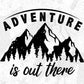 Adventure Is Out There Mountain T shirt Design In Ai Svg Printable Files