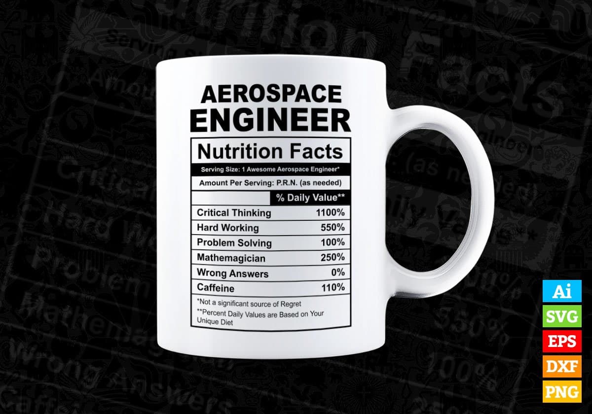 Aerospace Engineer Nutrition Facts Editable Vector T-shirt Design in Ai Svg Files