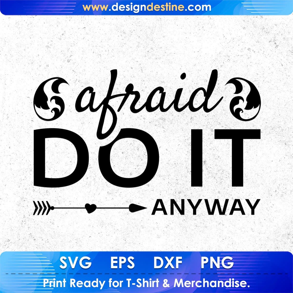 Afraid Do It Anyway T shirt Design In Svg Png Cutting Printable Files