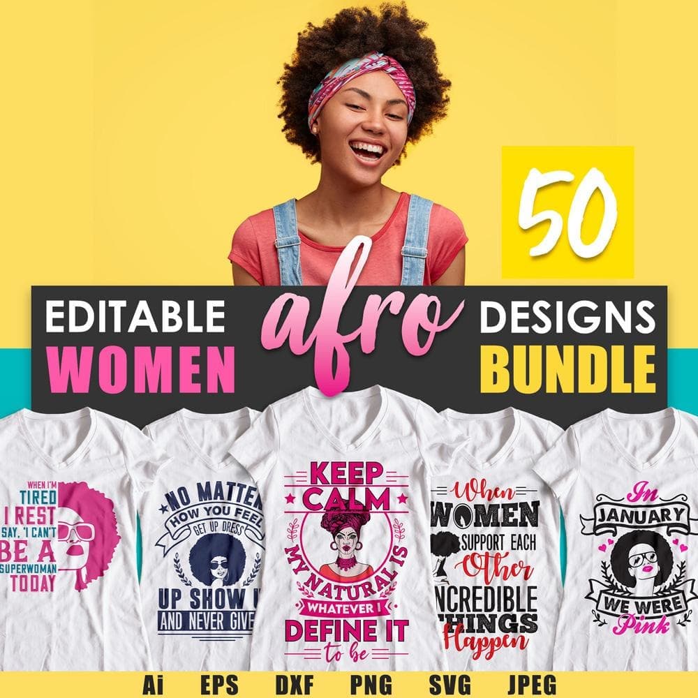 50 Afro Editable T shirt Designs Bundle in Ai PNG SVG Cutting Files ...