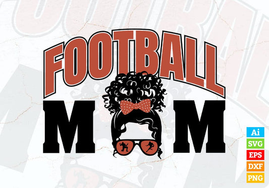 Afro Football Mom Editable Vector T-shirt Design in Ai Png Svg Cutting Printable Files