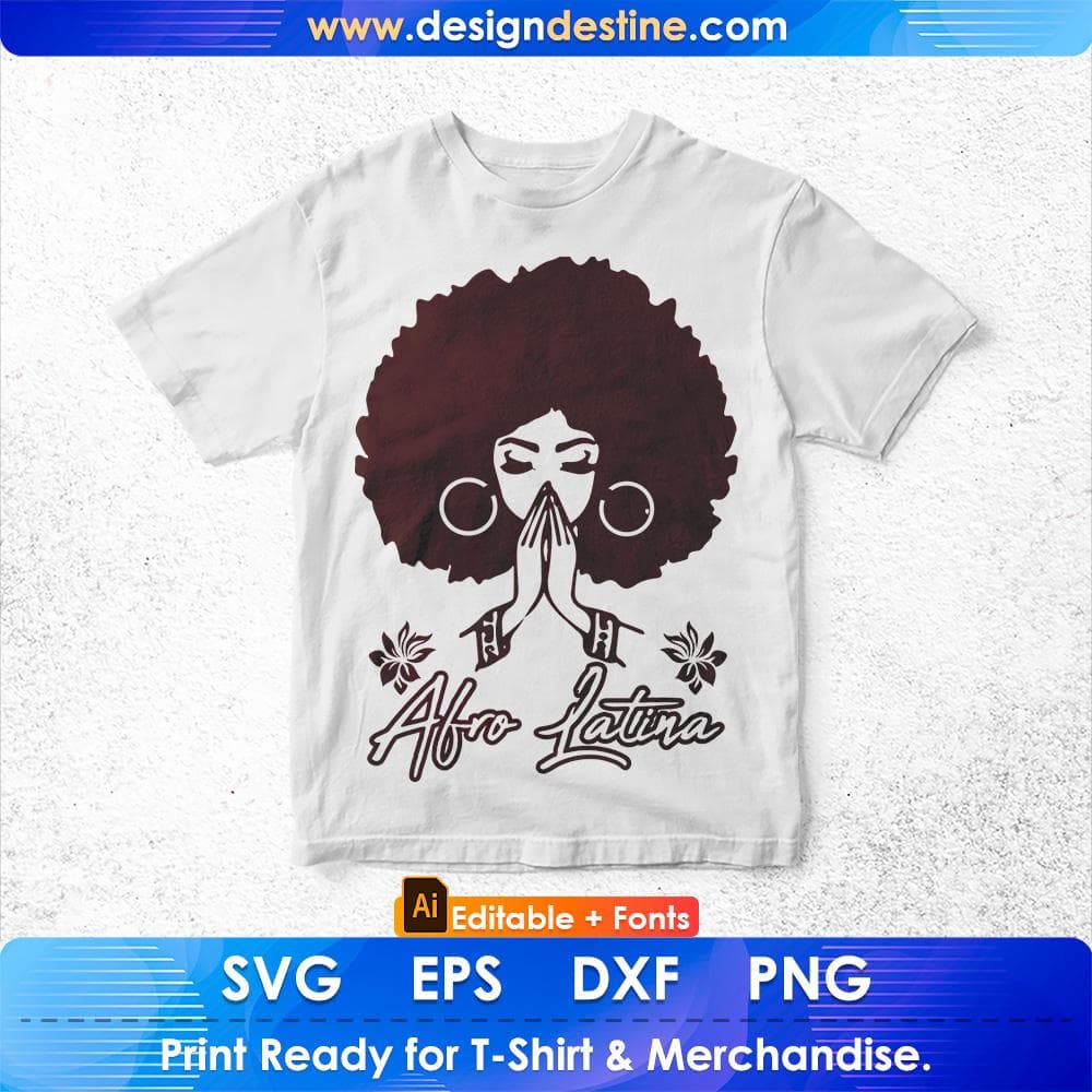 Afro Latina Editable T shirt Design Svg Cutting Printable Files