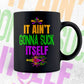 Ain't Gonna Suck Itself Funny Mardi Gras Editable Vector T-shirt Design in Ai Svg Png Files