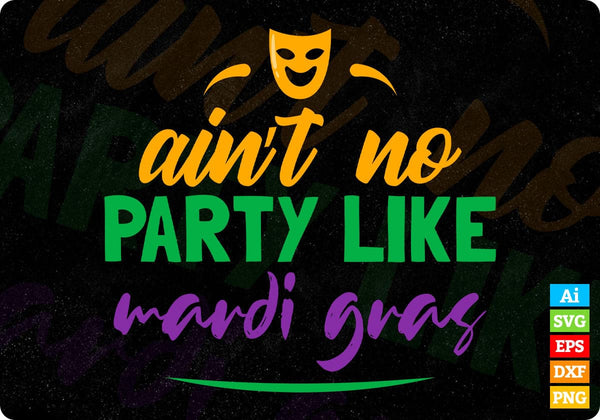 products/aint-no-party-like-mardi-gras-editable-t-shirt-design-in-svg-printable-files-761.jpg