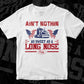 Ain't Nothin As Sweet As A Long Nose Pete American Trucker Editable T shirt Design In Ai Svg Files