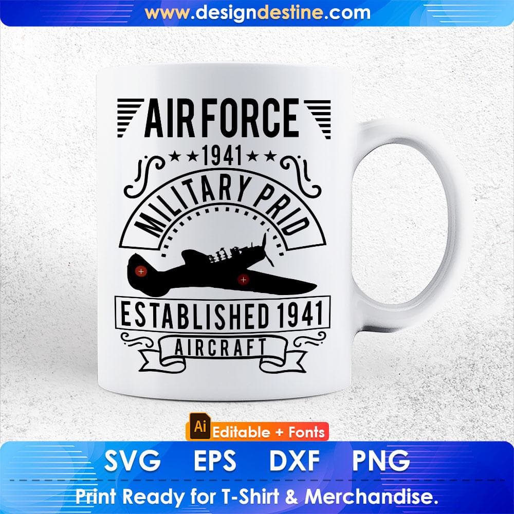 Air Force 1941 Military Pride Established Aircraft Editable T shirt Design Svg Cutting Printable Files