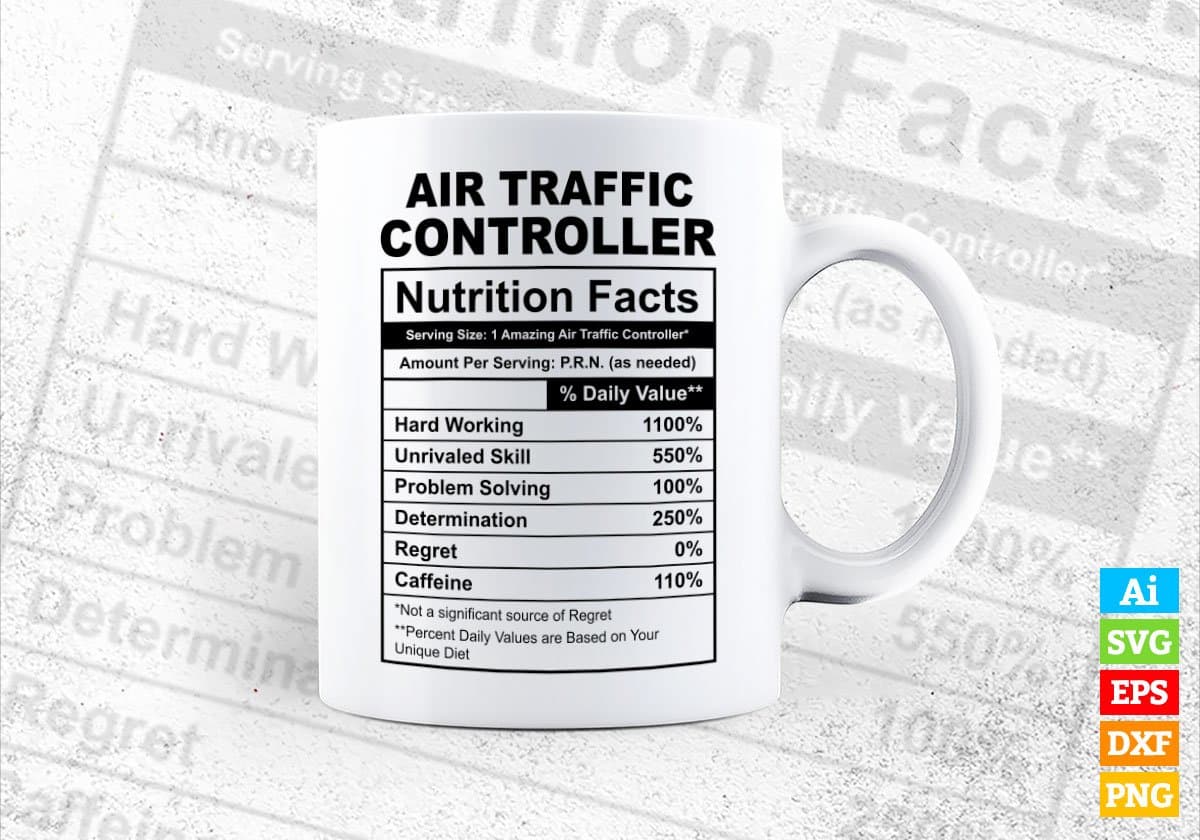 Air Traffic Controller Nutrition Facts Editable Vector T-shirt Design in Ai Svg Files