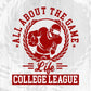 All About The Game Life College League American Football Editable T shirt Design Svg Cutting Printable Files