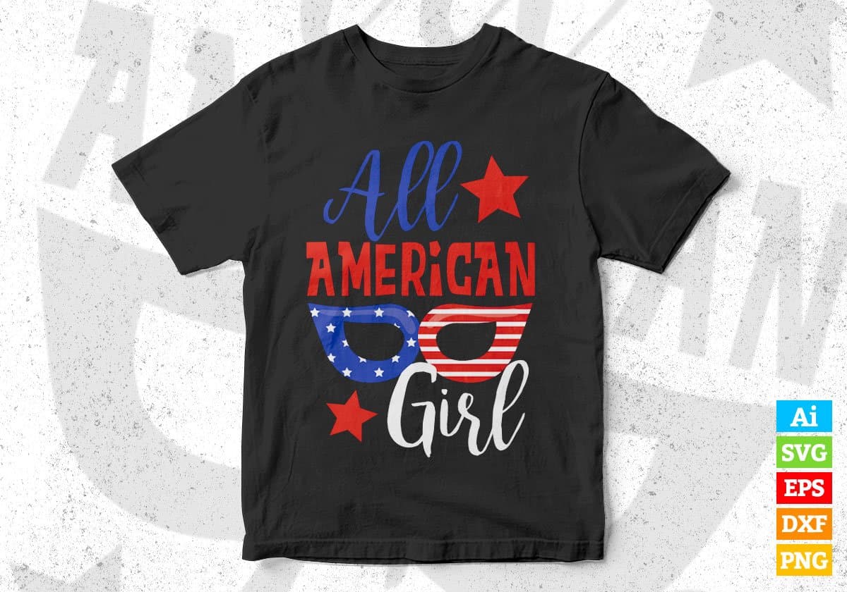 All American Girl Editable Vector T shirt Design In Svg Png Printable Files