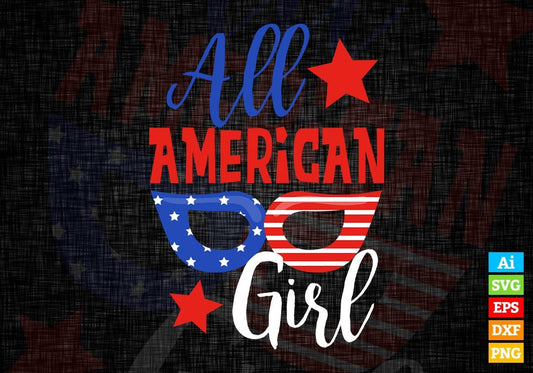 All American Girl Editable Vector T shirt Design In Svg Png Printable Files
