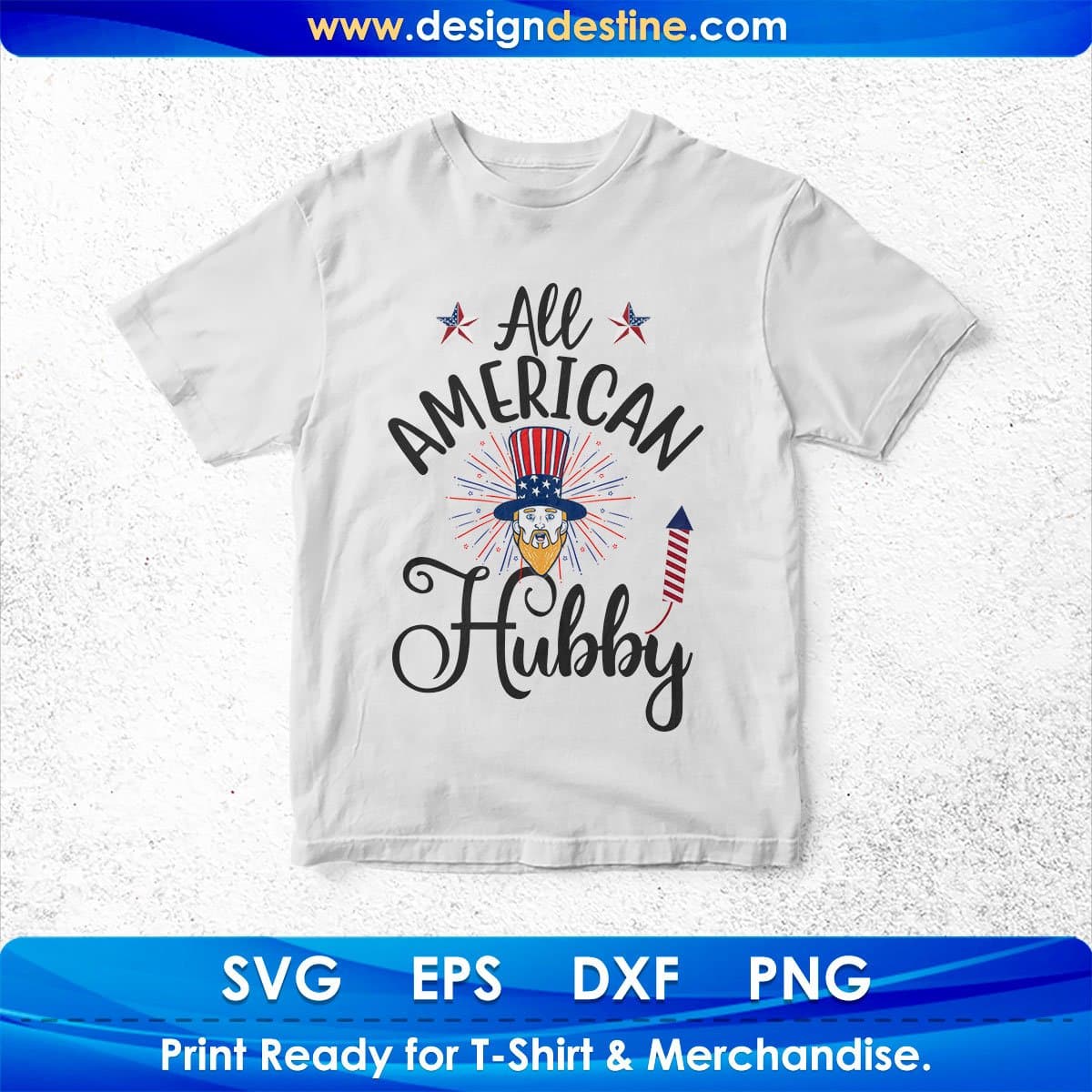 All American Hubby 4th Of July T shirt Design In Svg Png Cutting Printable Files